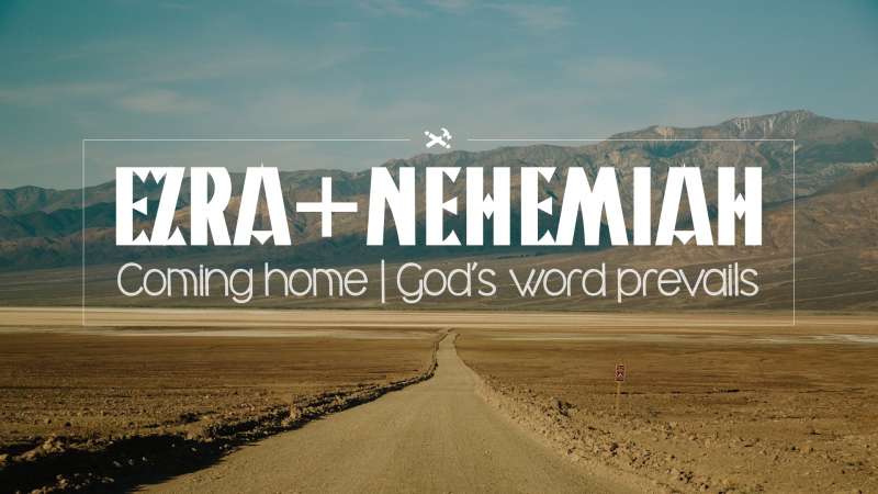 Ezra + Nehemiah